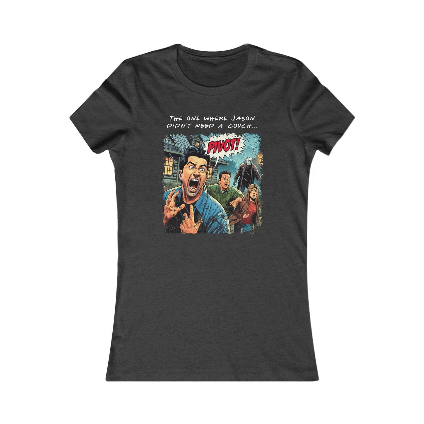 The One Where Jason Didn't Need A Couch- Women's Cut Tee