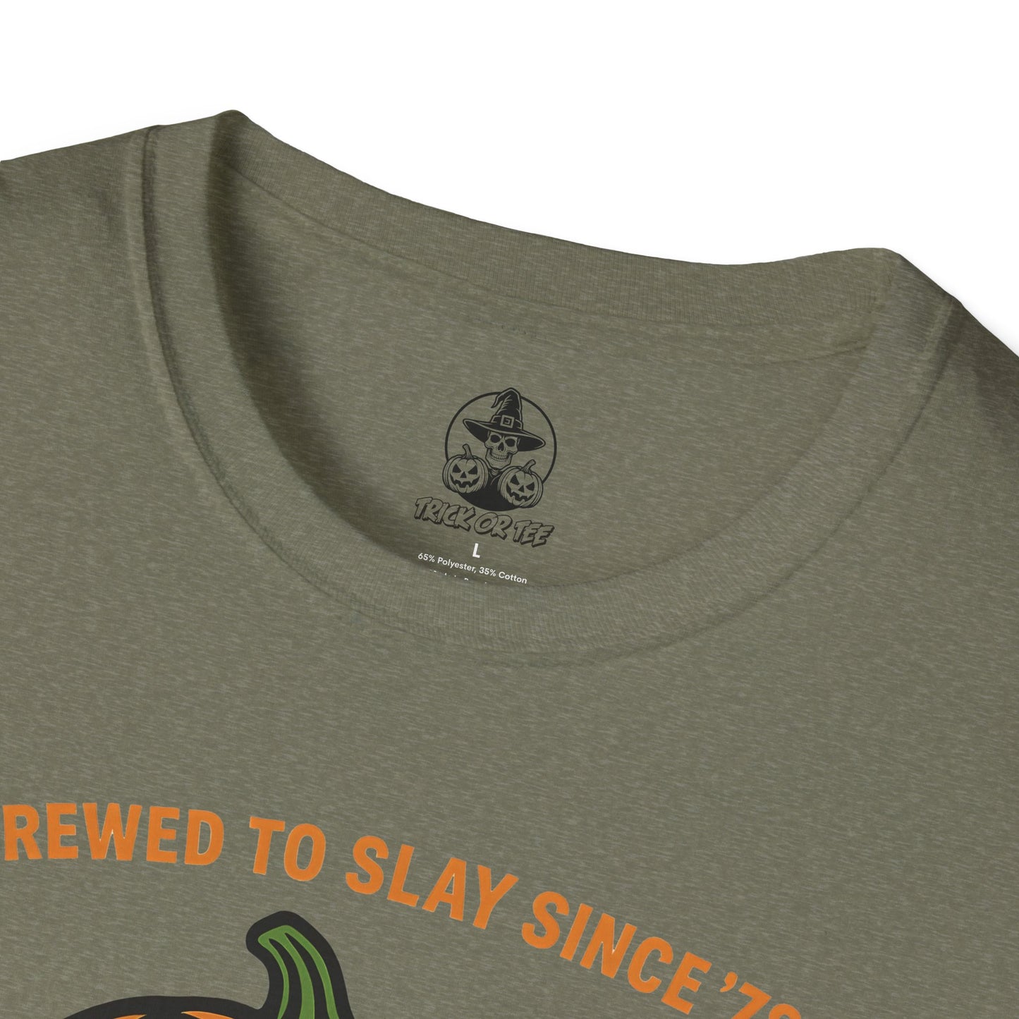 Brewed to Slay Since '78