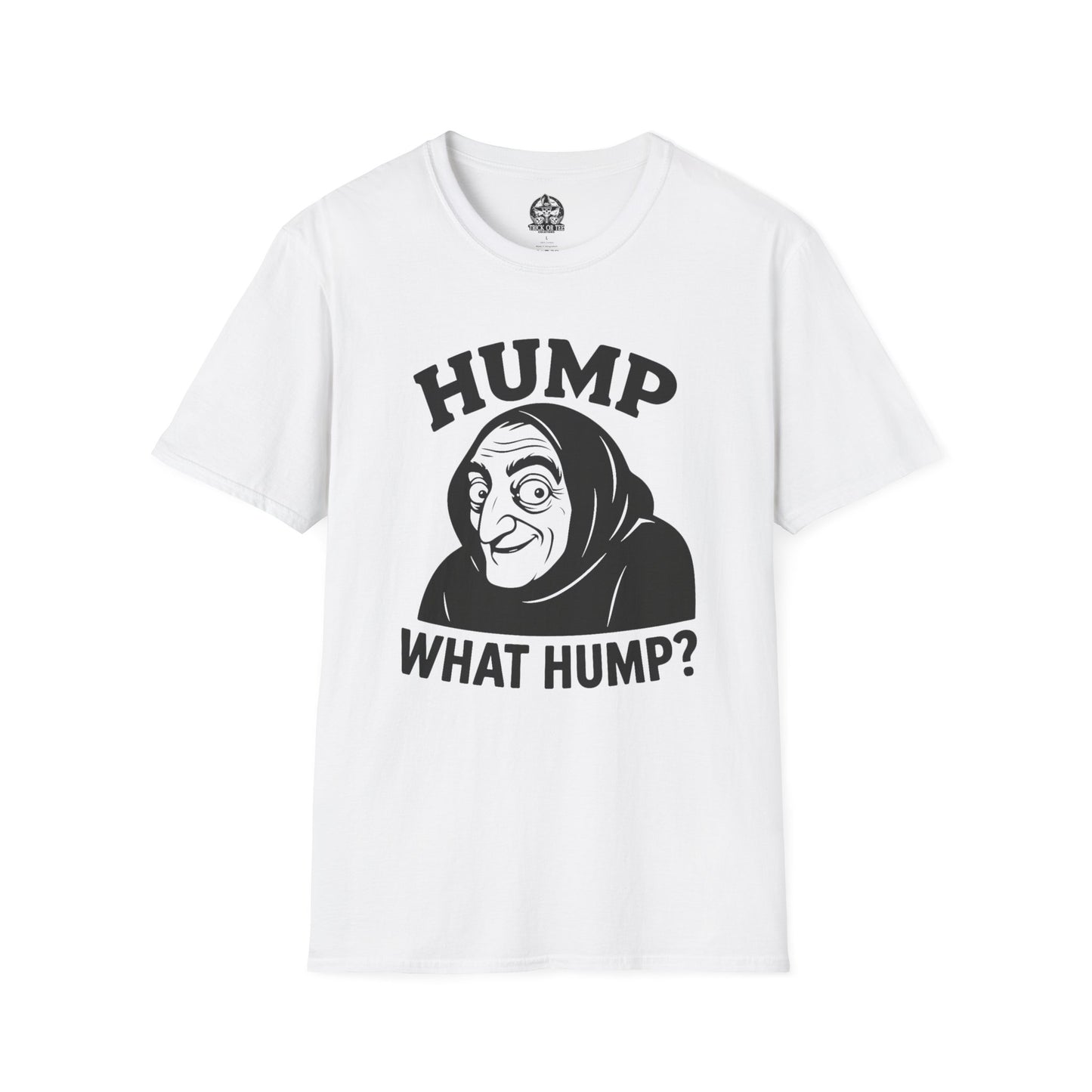 Hump? What Hump? - Igor Knows Nothing Tee