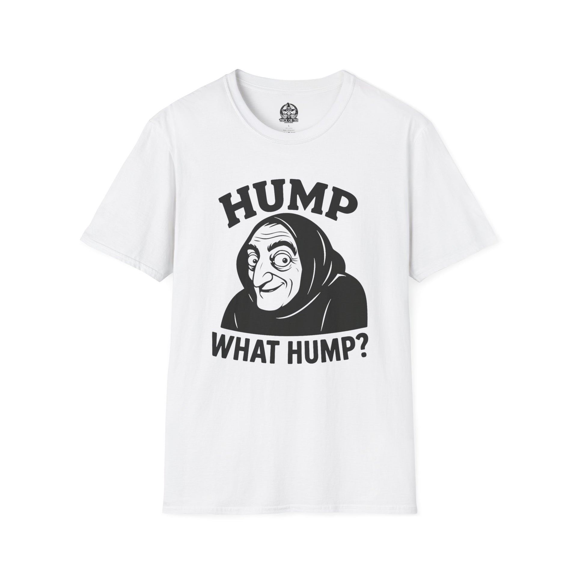 Hump? What Hump? - Igor Knows Nothing Tee