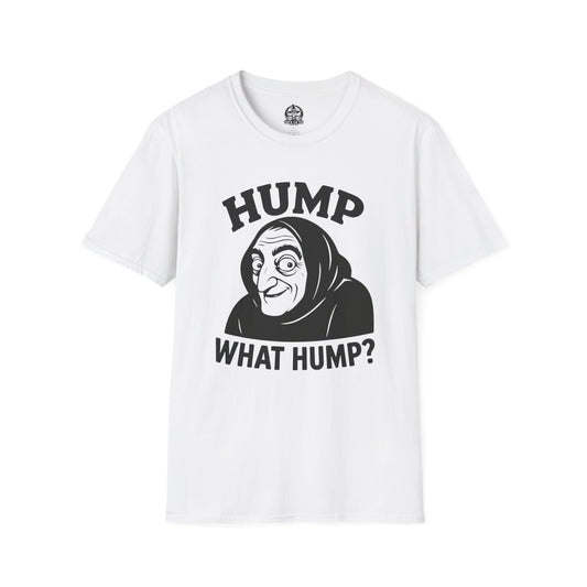 Hump? What Hump? - Igor Knows Nothing Tee