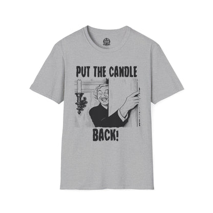 Put… the Candle… Back! – Emergency Secret Passage Tee Unisex Softstyle T-Shirt