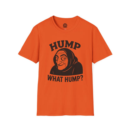 Hump? What Hump? - Igor Knows Nothing Tee