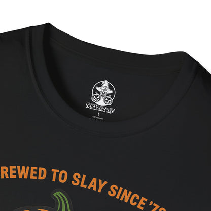 Brewed to Slay Since '78