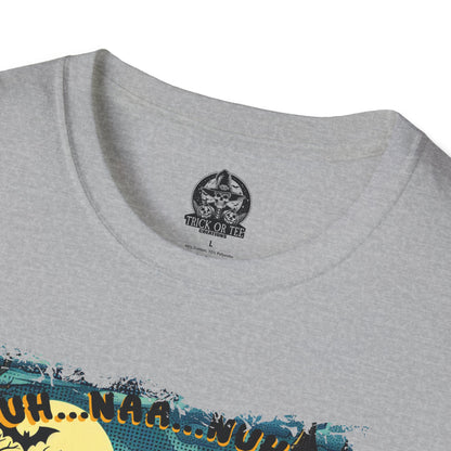 BUH-NAH-NAAAHH!! Unisex Tee